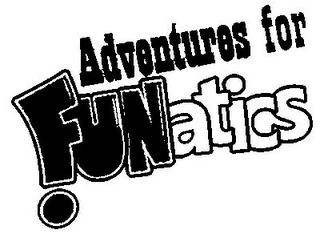 ADVENTURES FOR FUNATICS Trademark Image
