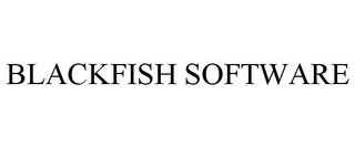 BLACKFISH SOFTWARE Trademark Image