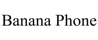BANANA PHONE Trademark Image
