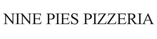 NINE PIES PIZZERIA Trademark Image