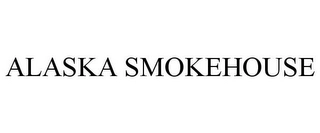 ALASKA SMOKEHOUSE Trademark Image