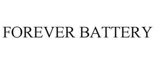 FOREVER BATTERY Trademark Image