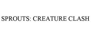 SPROUTS: CREATURE CLASH Trademark Image