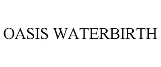 OASIS WATERBIRTH Trademark Image