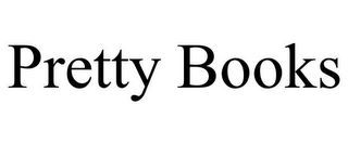 PRETTY BOOKS Trademark Image