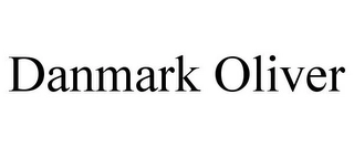 DANMARK OLIVER Trademark Image