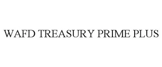 WAFD TREASURY PRIME PLUS Trademark Image