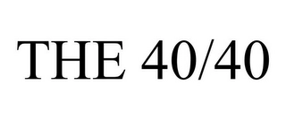 THE 40/40 Trademark Image