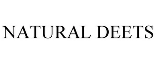 NATURAL DEETS Trademark Image