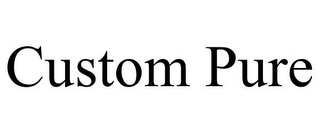 CUSTOM PURE Trademark Image
