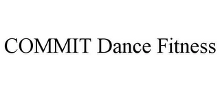 COMMIT DANCE FITNESS Trademark Image