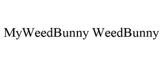 MYWEEDBUNNY WEEDBUNNY Trademark Image
