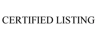 CERTIFIED LISTING Trademark Image