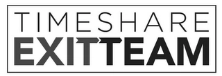 TIMESHARE EXITTEAM Trademark Image