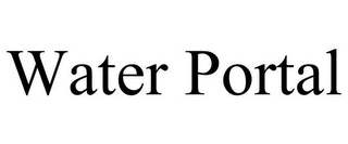 WATER PORTAL Trademark Image