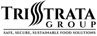 TRISTRATA GROUP SAFE, SECURE, SUSTAINABLE FOOD SOLUTIONS Trademark Image
