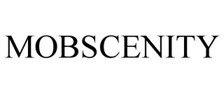 MOBSCENITY Trademark Image
