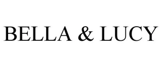 BELLA & LUCY Trademark Image