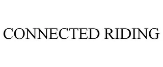 CONNECTED RIDING Trademark Image