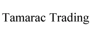 TAMARAC TRADING Trademark Image