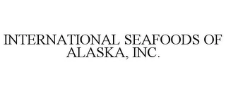 INTERNATIONAL SEAFOODS OF ALASKA, INC. Trademark Image