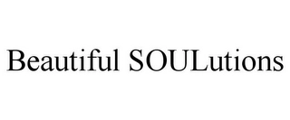 BEAUTIFUL SOULUTIONS Trademark Image