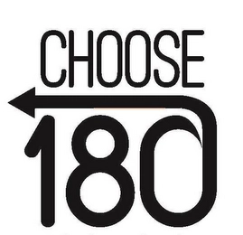 CHOOSE 180 Trademark Image