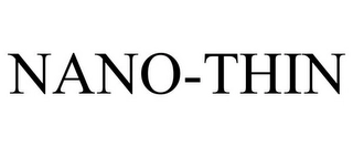 NANO-THIN Trademark Image