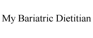 MY BARIATRIC DIETITIAN Trademark Image