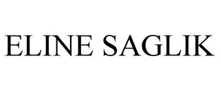 ELINE SAGLIK Trademark Image