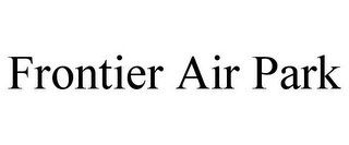 FRONTIER AIR PARK Trademark Image