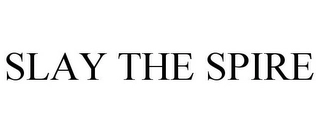SLAY THE SPIRE Trademark Image