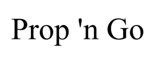 PROP 'N GO Trademark Image