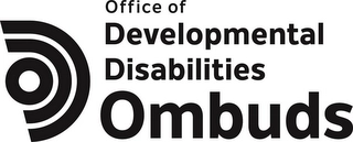 OFFICE OF DEVELOPMENTAL DISABILITIES OMBUDS Trademark Image