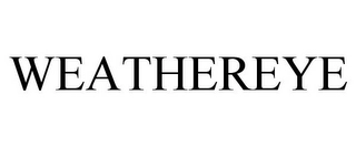WEATHEREYE Trademark Image