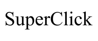 SUPERCLICK Trademark Image