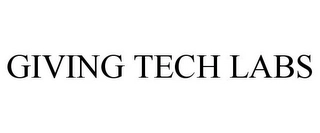 GIVING TECH LABS Trademark Image