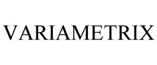 VARIAMETRIX Trademark Image