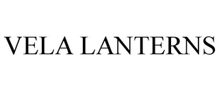 VELA LANTERNS Trademark Image