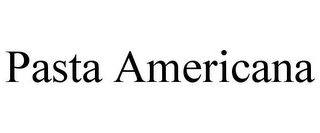 PASTA AMERICANA Trademark Image