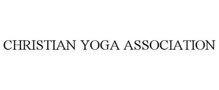 CHRISTIAN YOGA ASSOCIATION Trademark Image