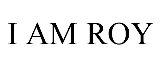 I AM ROY Trademark Image