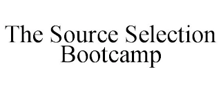 THE SOURCE SELECTION BOOTCAMP Trademark Image