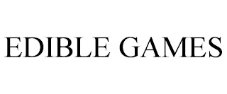 EDIBLE GAMES Trademark Image
