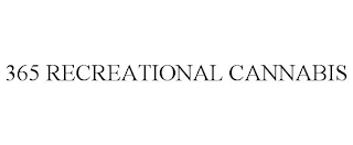 365 RECREATIONAL CANNABIS Trademark Image