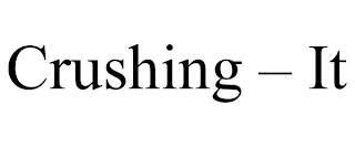 CRUSHING - IT Trademark Image