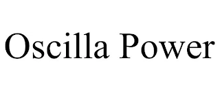 OSCILLA POWER Trademark Image