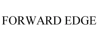 FORWARD EDGE Trademark Image