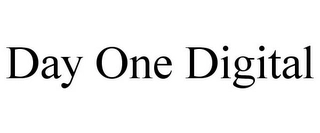 DAY ONE DIGITAL Trademark Image