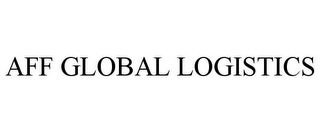 AFF GLOBAL LOGISTICS Trademark Image